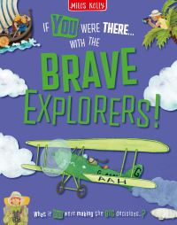 Book Cover for If You Were There...with the Brave Explorers! by 