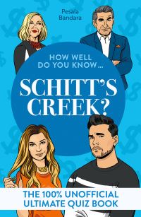 Book Cover for How Well Do You know...Schitt's Creek? by Pesala Bandara