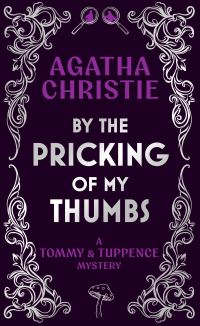 Book Cover for By the Pricking of My Thumbs by Agatha Christie