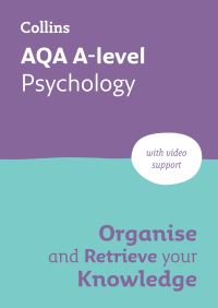 Book Cover for AQA A-Level Psychology Organise and Retrieve Your Knowledge by Collins A level