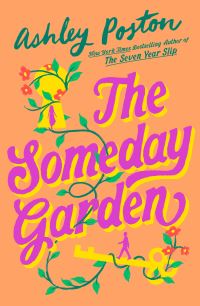 Book Cover for The Someday Garden by Ashley Poston