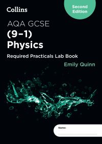 Book Cover for AQA GCSE Physics (9-1) Required Practicals Lab Book by Emily Quinn