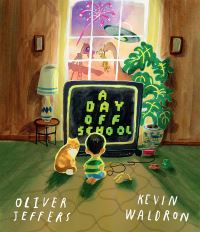 Book Cover for A Day Off School by Oliver Jeffers