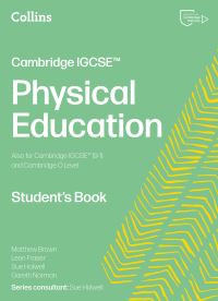 Book Cover for Cambridge IGCSE™ Physical Education Student's Book by Leon Fraser, Gareth Norman, Matthew Brown, Sue Holwell