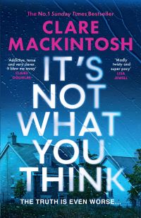 Book Cover for It's Not What You Think by Clare Mackintosh