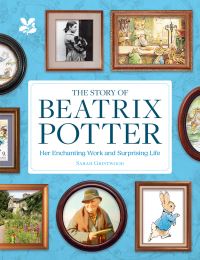 Book Cover for The Story of Beatrix Potter by Sarah Gristwood, National Trust Books