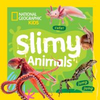 Book Cover for Slimy Animals by National Geographic Kids