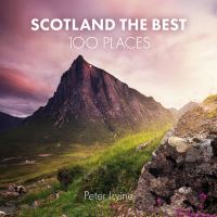 Book Cover for Scotland the Best 100 Places by Peter Irvine