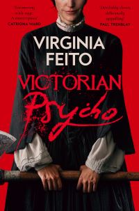Book Cover for Victorian Psycho by Virginia Feito