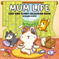 Book Cover for Mum Life by Hikaru Kotz
