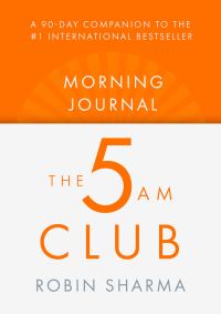 Book Cover for The 5 AM Club Morning Journal by Robin Sharma