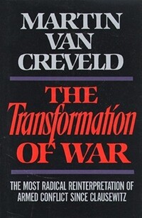 Book Cover for The Transformation of War by Martin Van Creveld