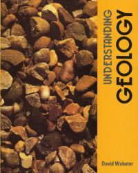 Book Cover for Understanding Geology by David Webster