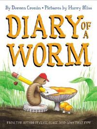 Book Cover for Diary of a Worm by Doreen Cronin, Harry Bliss