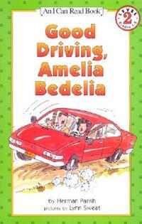 Book Cover for Good Driving, Amelia Bedelia by Herman Parish