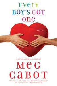Book Cover for Every Boy's Got One by Meg Cabot