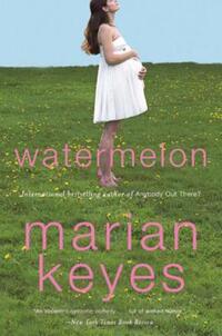 Book Cover for Watermelon by Marian Keyes