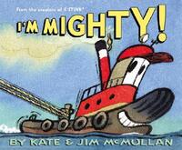Book Cover for I'm Mighty! by Kate McMullan, Jim McMullan