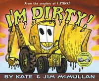 Book Cover for I'm Dirty! by Kate McMullan, James McMullan