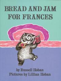 Book Cover for Bread and Jam for Frances by Russell Hoban, Lillian Hoban