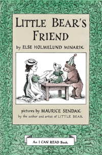Book Cover for Little Bear's Friend by Else Holmelund Minarik, Ethel and Ira Levine Maurice Sendak Collection Library of Congress