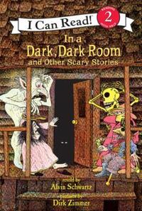 Book Cover for In a Dark, Dark Room, and Other Scary Stories by Alvin Schwartz, Dirk Zimmer