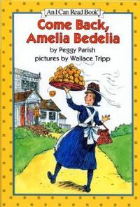 Book Cover for Come Back, Amelia Bedelia by Peggy Parish