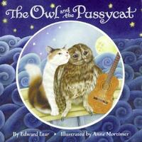 Book Cover for The Owl and the Pussycat by Edward Lear, Anne Mortimer
