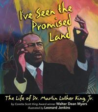 Book Cover for I've Seen the Promised Land by Walter Dean Myers, Leonard Jenkins