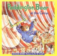 Book Cover for Paddington Bear at the Circus by Michael Bond, R W Alley