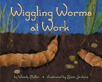 Book Cover for Wiggling Worms at Work by Wendy Pfeffer, Steve Jenkins