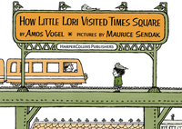 Book Cover for How Little Lori Visited Times Square by Amos Vogel, Ethel and Ira Levine Maurice Sendak Collection Library of Congress