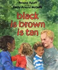 Book Cover for Black Is Brown Is Tan by Arnold Adoff