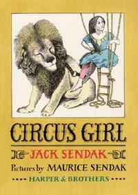 Book Cover for Circus Girl by Jack Sendak, Maurice Sendak, Ethel and Ira Levine Maurice Sendak Collection Library of Congress