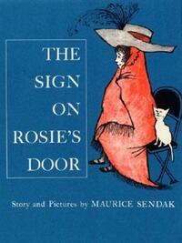 Book Cover for The Sign on Rosie's Door by Maurice Sendak