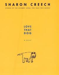 Book Cover for Love That Dog by Sharon Creech