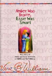 Book Cover for Amber Was Brave, Essie Was Smart by Vera B Williams