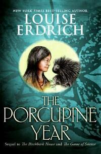 Book Cover for The Porcupine Year by Louise Erdrich