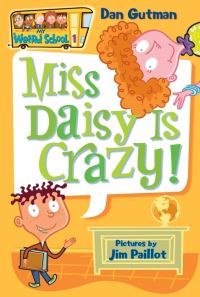 Book Cover for Miss Daisy Is Crazy! by Dan Gutman, Jim Paillot