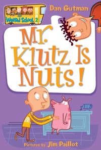Book Cover for Mr. Klutz Is Nuts! by Dan Gutman, Jim Paillot