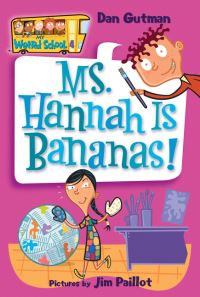 Book Cover for Ms. Hannah Is Bananas! by Dan Gutman, Jim Paillot