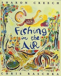 Book Cover for Fishing in the Air by Sharon Creech