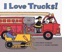 Book Cover for I Love Trucks! by Philemon Sturges, Shari Halpern