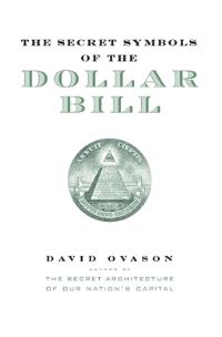 Book Cover for The Secret Symbols of the Dollar Bill by David Ovason