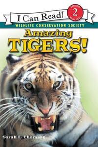 Book Cover for Amazing Tigers! by Sarah L Thomson