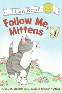 Book Cover for Follow Me, Mittens by Lola M Schaefer