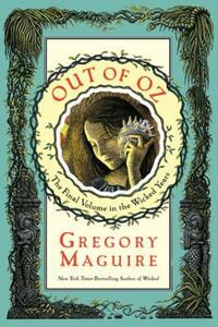 Book Cover for Out of Oz by Gregory Maguire, Douglas Smith
