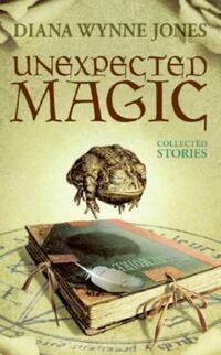 Book Cover for Unexpected Magic by Diana Wynne Jones