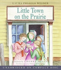 Book Cover for Little Town on the Prairie CD by Laura Ingalls Wilder