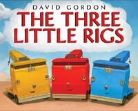 Book Cover for The Three Little Rigs by David Gordon